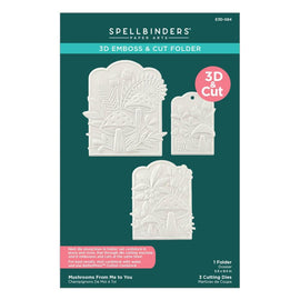 Spellbinders - Botanical Collection - 3D Emboss & Cut Folder - Mushrooms From Me to You 4pc