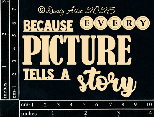 Dusty Attic - "Words - Because Every Picture..."