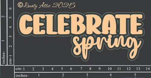 Dusty Attic - "Words - Celebrate Spring