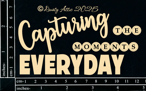 Dusty Attic - "Words - Capturing the Everyday Moments"