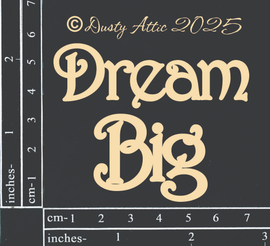 Dusty Attic - "Words - Dream Big"