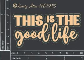 Dusty Attic - "Words - This is the Good Life"