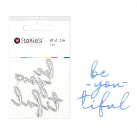 Rosie's Studio - Mini Die - Be-You-Tiful