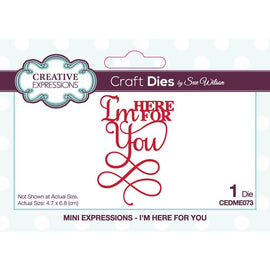 Creative Expressions Dies by Sue Wilson - Mini Expressions - I'm Here For You