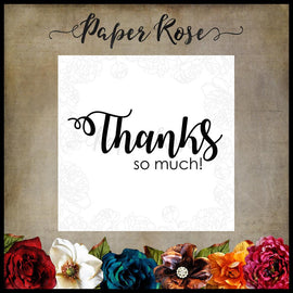 Paper Rose - Thanks So Much Stamp