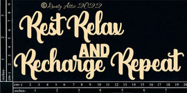 Dusty Attic - "Words - Rest Relax Recharge and Repeat"
